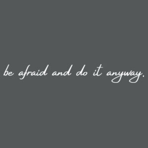 Be Afraid and Do it Anyway Premium Unisex Full Zip  Design